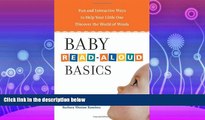 Choose Book Baby Read-Aloud Basics: Fun and Interactive Ways to Help Your Little One Discover the