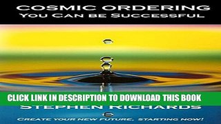 [New] Cosmic Ordering: You Can Be Successful Exclusive Full Ebook