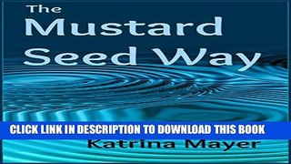 [New] The Mustard Seed Way Exclusive Online