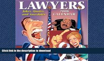 EBOOK ONLINE Lawyers: Jokes, Quotes, and Anecdotes 2008 Day-to-Day Calendar READ PDF FILE ONLINE