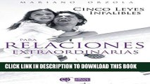 [New] CINCO LEYES INFALIBLES PARA RELACIONES EXTRAORDINARIAS (Spanish Edition) Exclusive Full Ebook