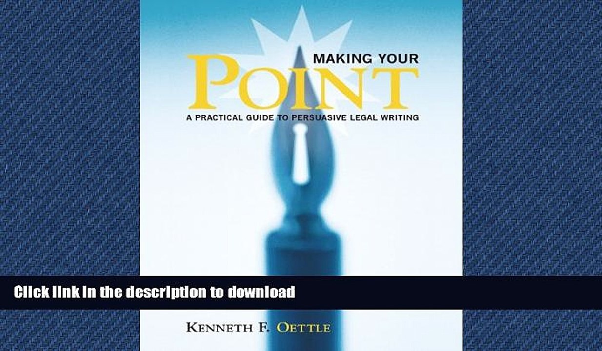 FAVORIT BOOK Making Your Point: A Practical Guide to Persuasive Legal Writing READ EBOOK