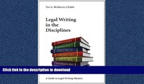 READ THE NEW BOOK Legal Writing in the Disciplines: A Guide to Legal Writing Mastery READ EBOOK
