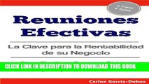 [PDF] Reuniones Efectivas: La Clave para la Rentabilidad de su Negocio (Spanish Edition) Popular