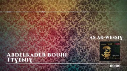 Abdelkader Bouhi_Ttghenigh