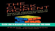 Collection Book The Click Moment: Seizing Opportunity in an Unpredictable World