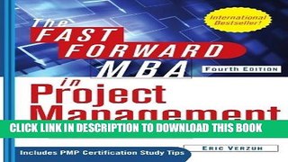 [PDF] The Fast Forward MBA in Project Management 4th edition by Verzuh, Eric (2011) Paperback
