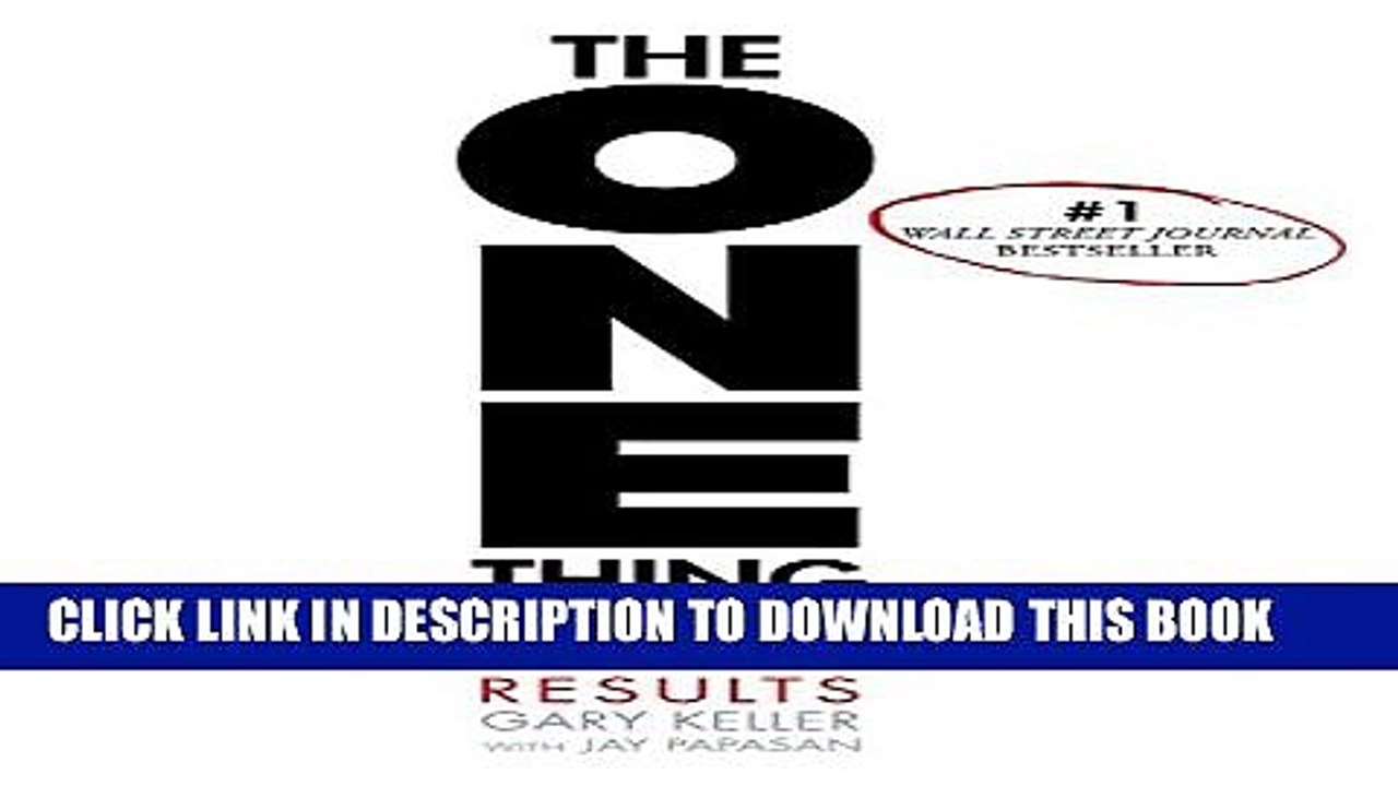 [PDF] The ONE Thing: The Surprisingly Simple Truth Behind Extraordinary Results Full Online[PDF]