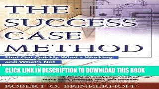 New Book The Success Case Method: Find Out Quickly What s Working and What s Not