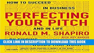Collection Book Perfecting Your Pitch: How to Succeed in Business and in Life by Finding Words