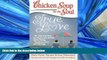 For you Chicken Soup for the Soul: True Love: 101 Heartwarming and Humorous Stories about Dating,