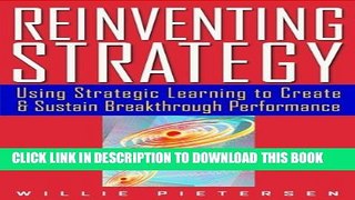 New Book Reinventing Strategy: Using Strategic Learning to Create and Sustain Breakthrough