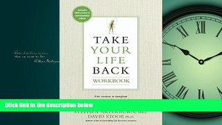 Popular Book Take Your Life Back Workbook: Five Sessions to Transform Your Relationships with God,