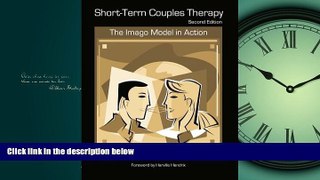 eBook Download Short-Term Couples Therapy: The Imago Model in Action