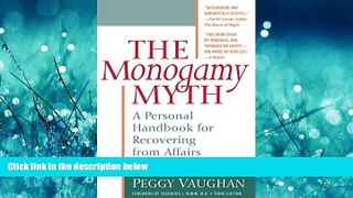 Enjoyed Read The Monogamy Myth: A Personal Handbook for Recovering from Affairs, Third Edition