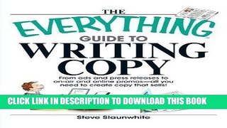 [PDF] The Everything Guide to Writing Copy: From Ads and Press Release to On-Air and Online