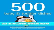 [PDF] 500 Baby   Toddler Dishes (500 Cooking (Sellers)) Popular Online