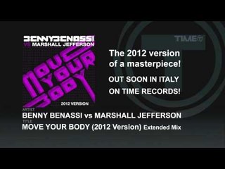 Benny Benassi vs Marshall Jefferson - Move Your Body (2012 Version)