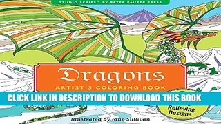 [PDF] Dragons Adult Coloring Book (31 stress-relieving designs) (Studio Series: Artist s Coloring