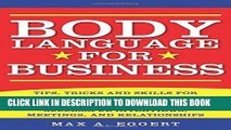 [PDF] Body Language for Business: Tips, Tricks, and Skills for Creating Great First Impressions,
