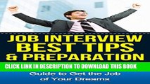 [PDF] Job Interview: Best Tips and Preparation: The Professional Guide to Get the Job of Your