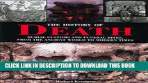 [Read PDF] The History of Death: Burial Customs and Funeral Rites, from the Ancient World to