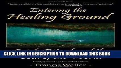 [Read PDF] Entering the Healing Ground: Grief, Ritual and the Soul of the World Ebook Online