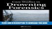 [Read PDF] Case Studies in Drowning Forensics Download Online