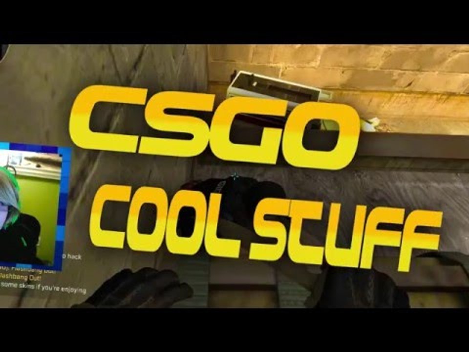 CSGO COOL STUFF!!