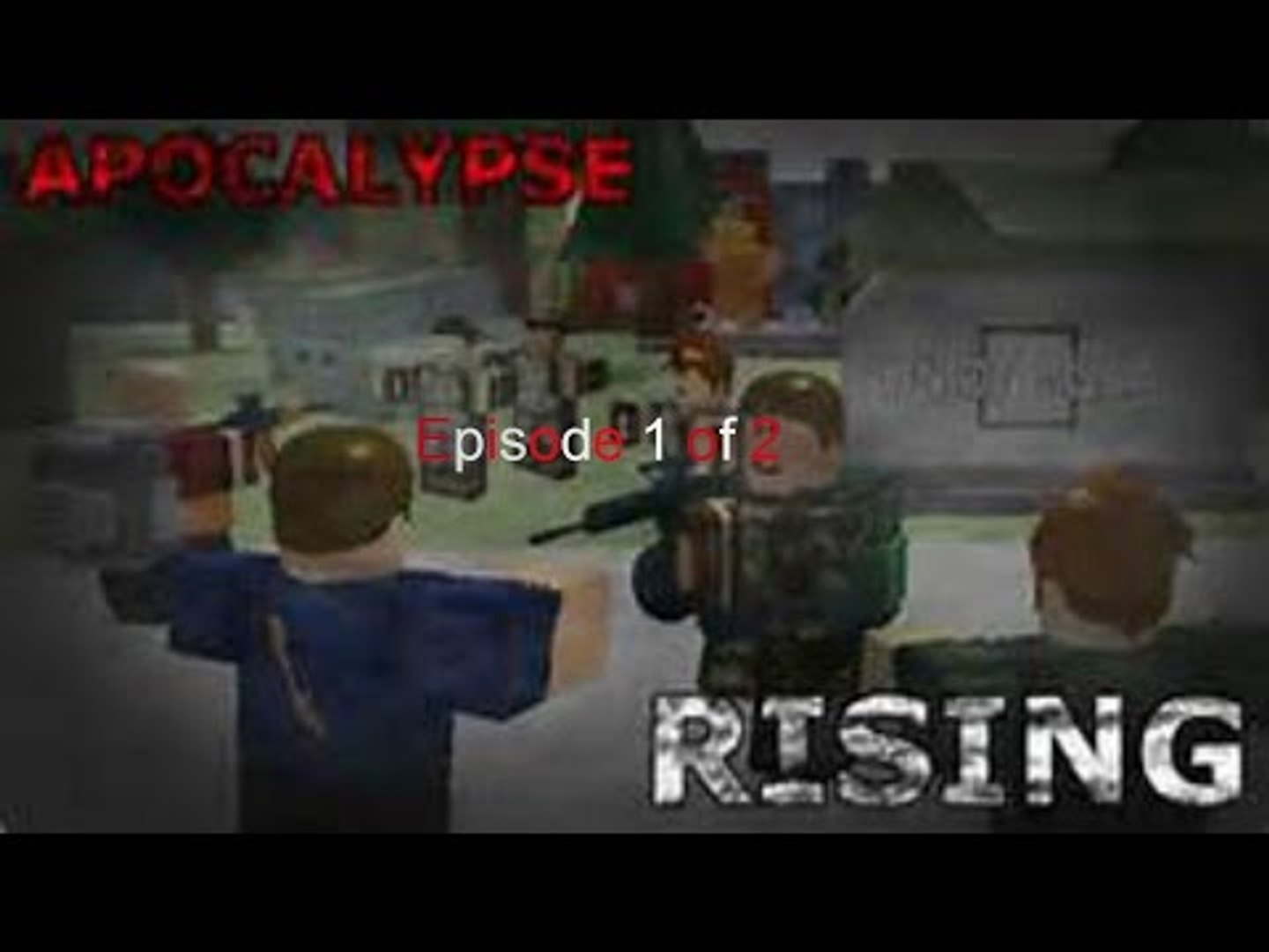 Roblox Apocalypse Rising Ep 1 Of 2 Video Dailymotion