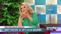 Nuray Sayarı'dan Haftalık Burç Yorumu - 3 Ekim 2016 - Akrep