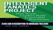 [PDF] Intelligent Fanatics Project: How Great Leaders Build Sustainable Businesses Popular Online