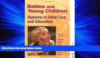 Popular Book Babies and Young Children: Diploma in Childcare Ande Ducation