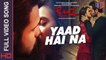 Yaad Hai Na [Full Video Song] – Raaz Reboot [2016] FT. Emraan Hashmi & Kriti Kharbanda & Gaurav Arora [FULL HD] - (SULEMAN - RECORD)