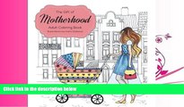 Choose Book The Gift of Motherhood: Adult Coloring book for new moms   expecting parents ... Helps