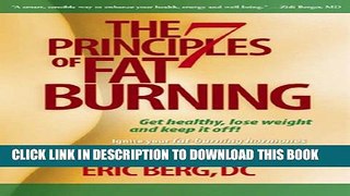 [PDF] The 7 Principles of Fat Burning: Lose the weight. Keep it off. Full Online