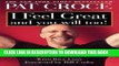 [PDF] I Feel Great and You Will Too!: An Inspiring Journey of Success with Practical Tips on How