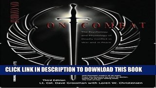 [PDF] On Combat, The Psychology and Physiology of Deadly Conflict in War and in Peace Popular Online