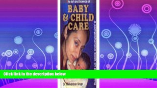 Enjoyed Read Art and Science of Baby and Child Care
