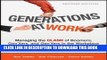 [PDF] Generations at Work: Managing the Clash of Boomers, Gen Xers, and Gen Yers in the Workplace