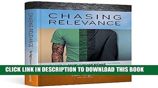 [PDF] Chasing Relevance: 6 Steps to Understand, Engage and Maximize Next Generation Leaders in the
