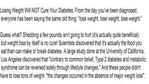 can diabetes be cured if i lose weight