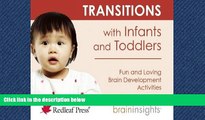 For you Transitions with Infants and Toddlers (Brain Insights)