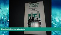 Online eBook Caring for Children: Case Studies of Local Government Child Care Initiatives (Case