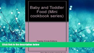 For you Baby and Toddler Food (Mini cookbook series)