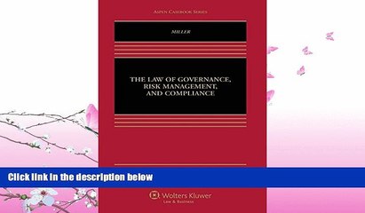 FAVORITE BOOK  The Law of Governance, Risk Management and Compliance (Aspen Casebook)