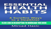 New Book Essential Health Habits: 4 Surefire Ways to a Healthier Lifestyle