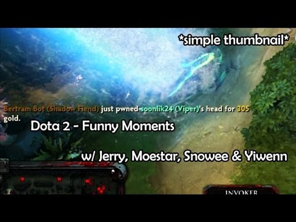 Dota 2 - Funny Moments w/ Jerry, Yiwenn, Snowee & Moestar