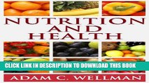 New Book Nutrition And Health: What is Mind and Body Nutrition, Have a Relationship with Food that