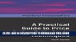 [PDF] A Practical Guide to Price Index and Hedonic Techniques (Practical Econometrics) Full